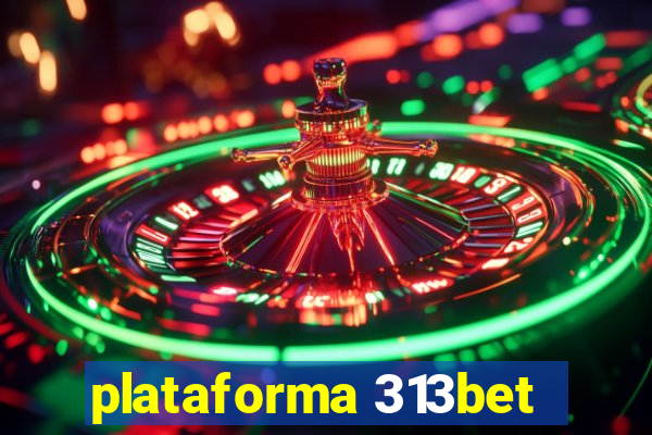 plataforma 313bet